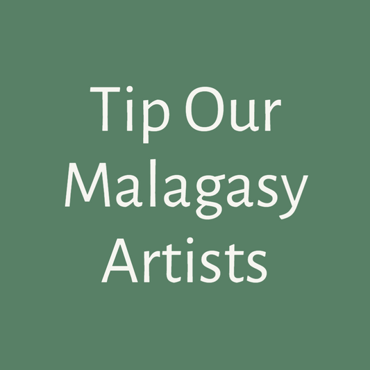 Tip Our Malagasy Artists